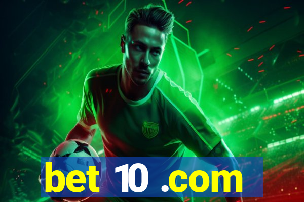 bet 10 .com